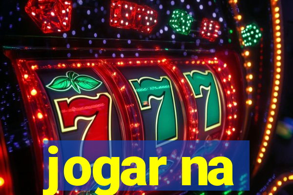 jogar na